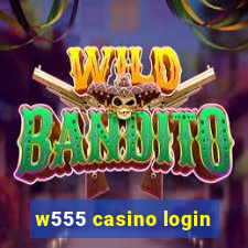 w555 casino login